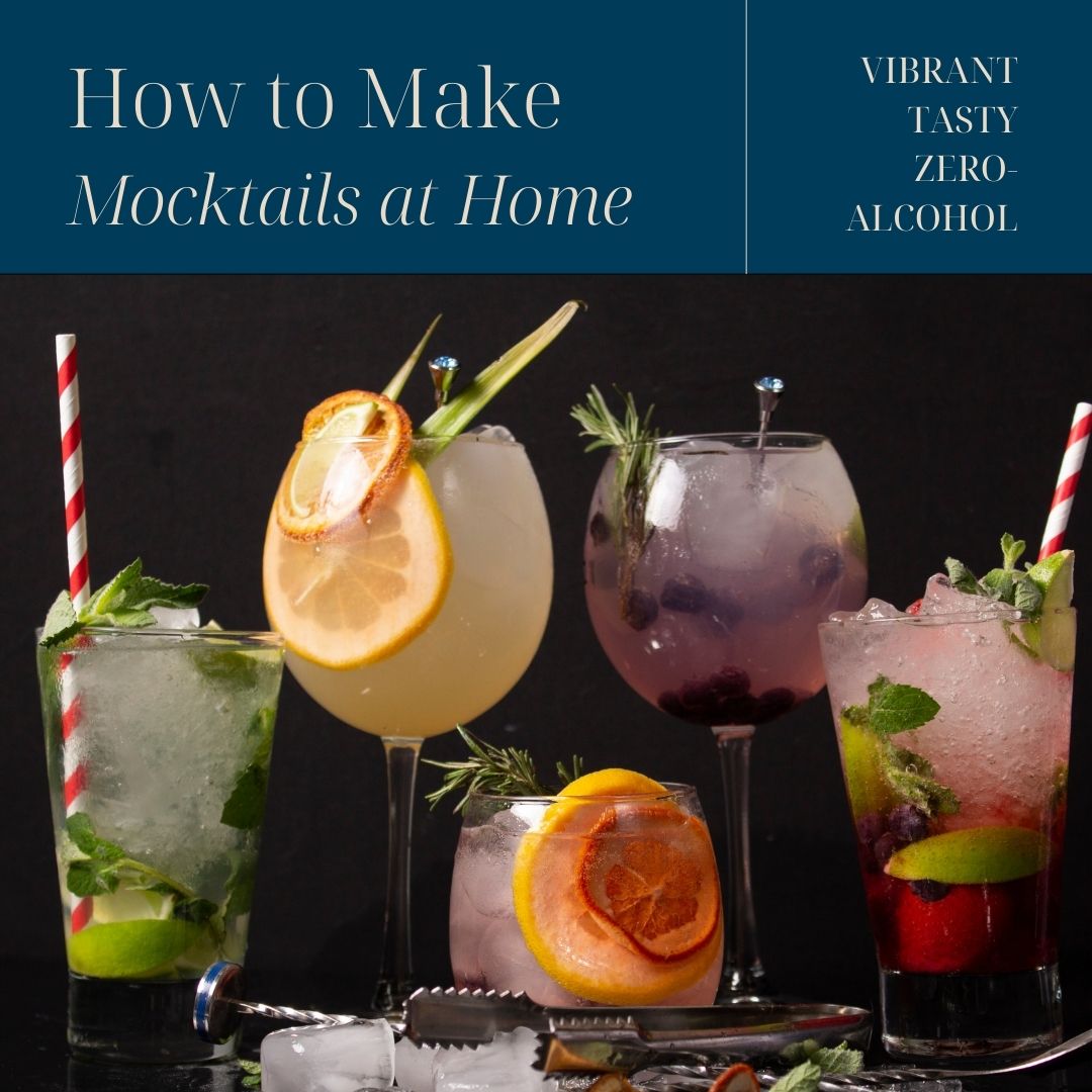 How to Make Mocktails at Home